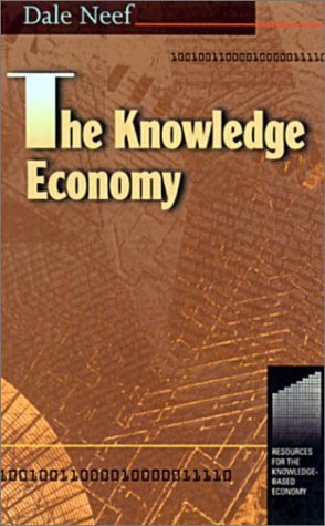 Imagen de archivo de The Knowledge Economy (Resources for the Knowledge-Based Economy) a la venta por Goodwill Books