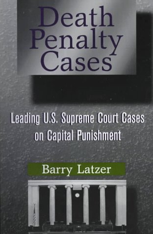 9780750699396: Death Penalty Cases: Leading U.S. Supreme Court Cases on Capital Punishment