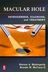 Stock image for Macular Hole: Pathogenesis, Diagnosis, and Treatment for sale by HPB-Red