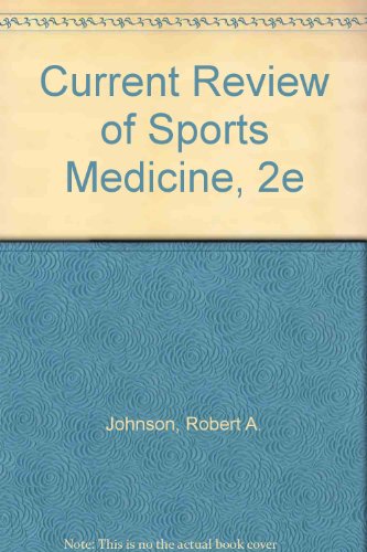 Current Review of Sports Medicine (9780750699655) by Johnson, Robert A.; Lombardo MD, John