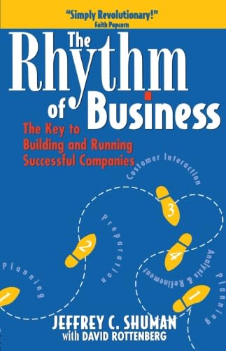 Stock image for The Rhythm of Business: The Key to Building and Running Successful Companies for sale by SecondSale