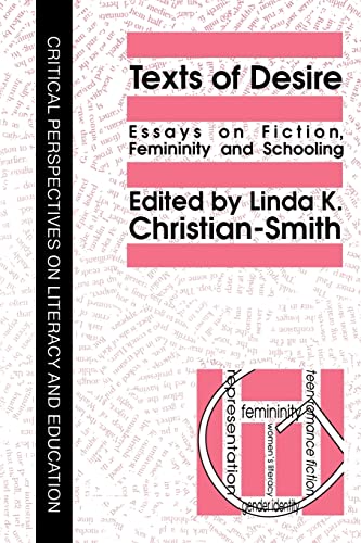 Stock image for Texts of Desire : Essays of Fiction, Femininity and Schooling for sale by Better World Books Ltd