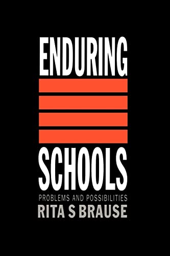 Stock image for Enduring Schools: Expedient? Yes, Excellent? No for sale by Shadow Books
