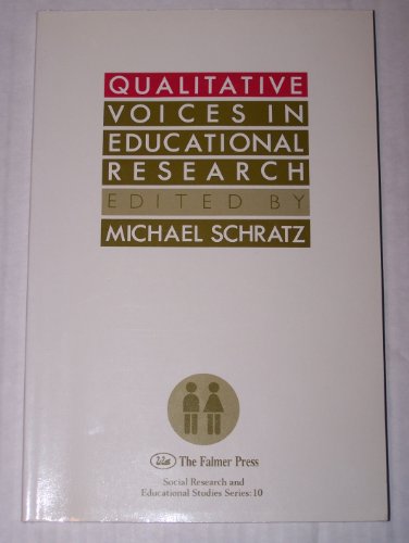 Beispielbild fr Qualitative Voices in Educational Research: v. 9 (Social Research and Educational Studies S.) zum Verkauf von Cambridge Rare Books