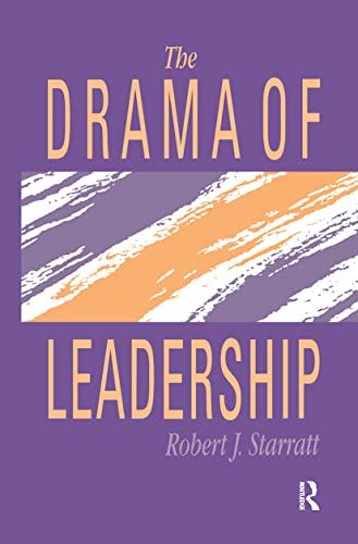 Stock image for The Drama Of Leadership [Paperback] Starratt, Robert J. for sale by Turtlerun Mercantile
