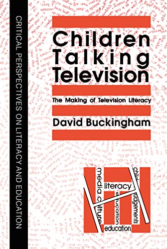 Stock image for Children Talking Television : The Making of Television Literacy for sale by Better World Books