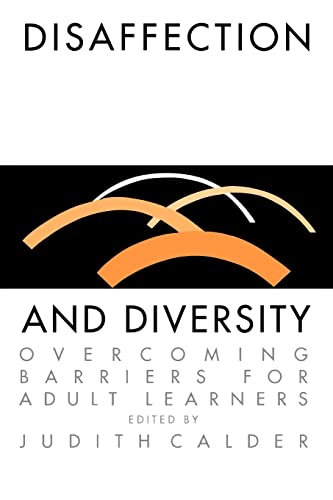 Stock image for Disaffection and Diversity : Overcoming Barriers for Adult Learners for sale by Better World Books Ltd