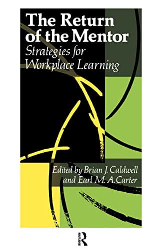 Stock image for The Return of the Mentor : Strategies for Workplace Learning for sale by Better World Books