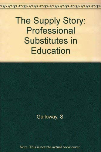 9780750702836: The Supply Story: Professional Substitutes in Education