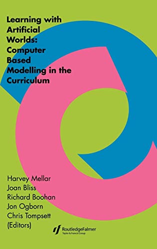 Imagen de archivo de Learning Within Artificial Worlds: Computer Based Modelling In The Curriculum a la venta por Revaluation Books
