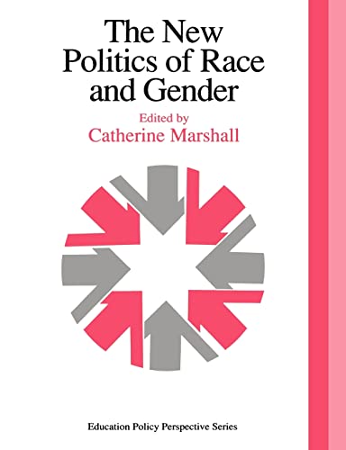 9780750703260: The New Politics Of Race And Gender: The 1992 Yearbook Of The Politics Of Education Association (Education Policy Perspective Series)