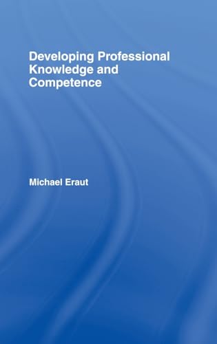 9780750703307: Developing Professional Knowledge And Competence