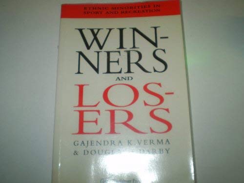 Beispielbild fr Winners and Losers: Ethnic Minorities in Sport and Recreation zum Verkauf von Anybook.com