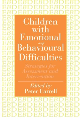 Stock image for Children With Emotional And Behavioural Difficulties: Strategies For Assessment And Intervention for sale by AwesomeBooks