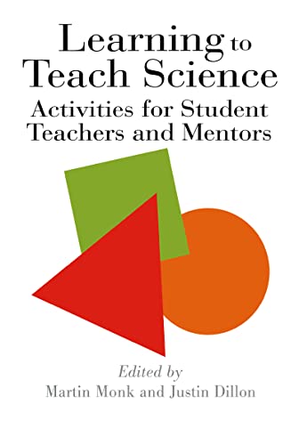 Stock image for Learning to Teach Science: Activities for Student Teachers and Mentors for sale by Kennys Bookstore