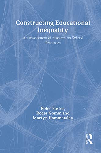 Stock image for Constructing Educational Inequality: An Assessment of Research on School Processes for sale by Revaluation Books