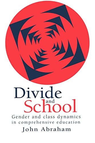 Beispielbild fr Divide and School: Gender and Class Dynamics in Comprehensive Education zum Verkauf von Anybook.com
