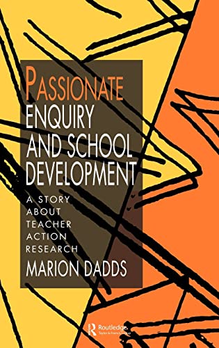 Passionate Enquiry/sch Develop CL (9780750704328) by Dadds, Marion