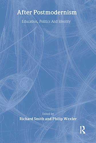 Beispielbild fr After Postmodernism: Education, Politics And Identity (Knowledge, Identity, and School Life Series) zum Verkauf von HPB-Red