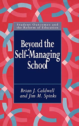 Imagen de archivo de Beyond the Self-Managing School (Student Outcomes & the Reform of Education) a la venta por Chiron Media