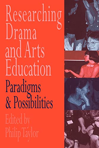 Beispielbild fr Researching drama and arts education: Paradigms and possibilities zum Verkauf von WorldofBooks