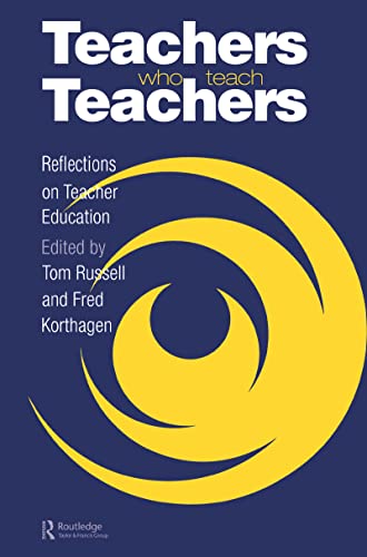 Imagen de archivo de Teachers Who Teach Teachers: Reflections On Teacher Education a la venta por Ergodebooks