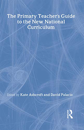 9780750704670: The Primary Teacher's Guide To The New National Curriculum