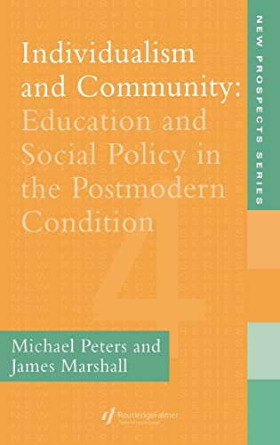 9780750704854: Individualism And Community: Education And Social Policy In The Postmodern Condition: 4 (New Prospects Series, 4)