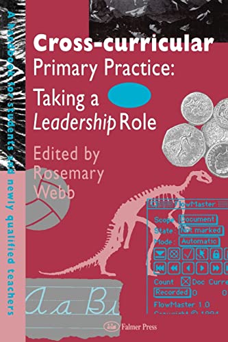 Beispielbild fr Cross-curricular Primary Practice: Taking a Leadership Role (Handbook for Students and Newly Qualified Teachers) zum Verkauf von Bahamut Media
