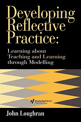 Stock image for Developing Reflective Practice: Learning About Teaching And Learning Through Modelling for sale by WorldofBooks