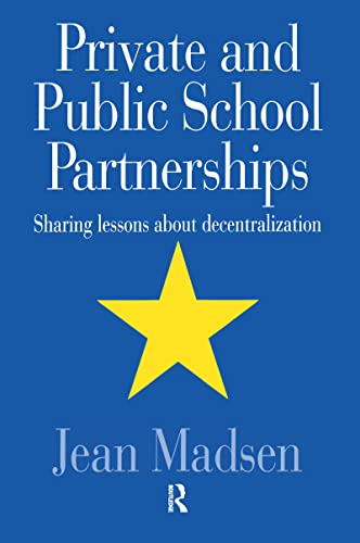 Stock image for Private and Public School Partnerships : Sharing Lessons about Decentralization for sale by Better World Books