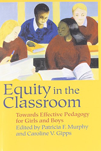 Stock image for Equity in the Classroom: Towards Effective Pedagogy for Girls and Boys for sale by PsychoBabel & Skoob Books