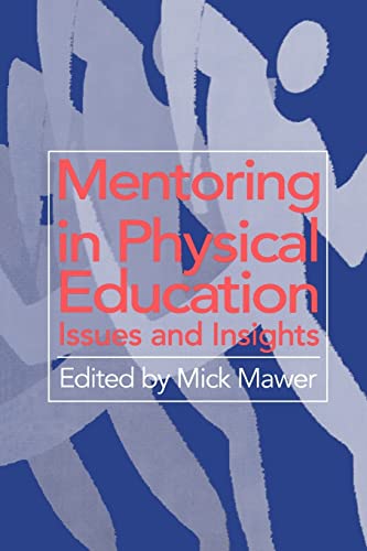 Beispielbild fr Mentoring in Physical Education : Issues and Insights zum Verkauf von Blackwell's