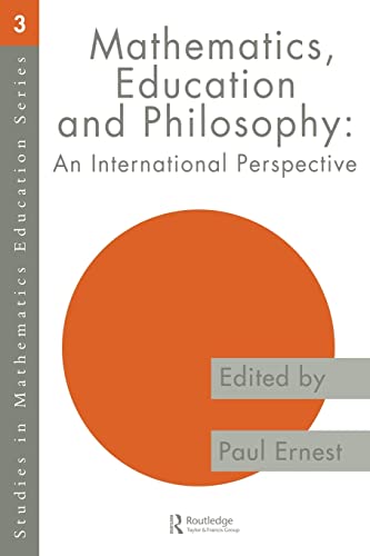 Imagen de archivo de Mathematics Education and Philosophy : An International Perspective a la venta por Blackwell's