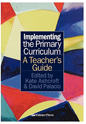 Beispielbild fr Implementing the Primary Curriculum: A Teacher's Guide zum Verkauf von WorldofBooks