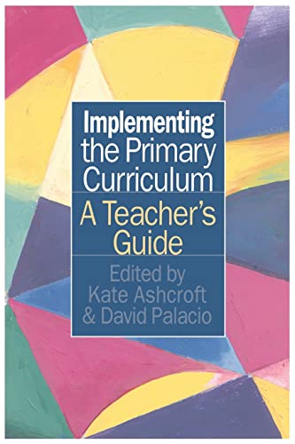 Stock image for Implementing the Primary Curriculum: A Teacher's Guide for sale by Chiron Media