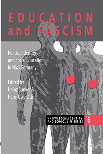 Education and Fascism: Political Formation and Social Education in German National Socialism