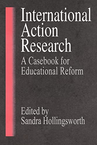 Stock image for International Action Research : Educational Reform for sale by Blackwell's