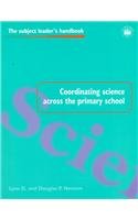 Stock image for Coordinating Science Across the Primary School for sale by Better World Books