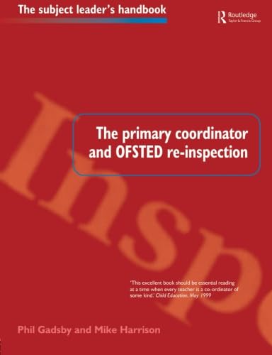 Stock image for The Primary Coordinator and OFSTED Re-Inspection for sale by Better World Books Ltd