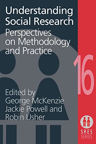 Beispielbild fr Understanding Social Research: Perspectives on Methodology and Practice: 16 (Social Research and Educational Studies Series) zum Verkauf von WorldofBooks