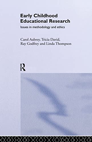 Imagen de archivo de Early Childhood Educational Research: Issues in Methodology and Ethics: Debates and Issues in Methodology and Ethics a la venta por Chiron Media