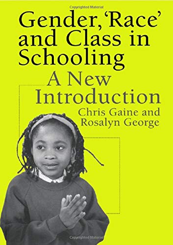 Imagen de archivo de Gender, 'Race' and Class in Schooling: A New Introduction a la venta por Bookmonger.Ltd