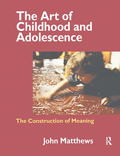 

The Art of Childhood and Adolescence: The Construction of Meaning