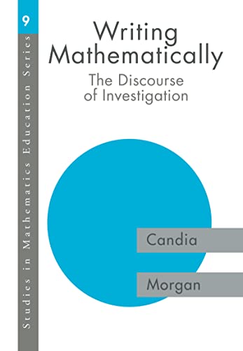 Beispielbild fr Writing Mathematically: The Discourse of 'Investigation' (Studies in Mathematics Education Series, Number 9) zum Verkauf von WorldofBooks