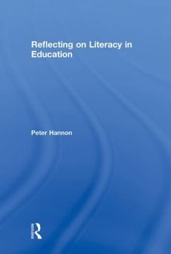Beispielbild fr Reflecting on Literacy in Education zum Verkauf von Better World Books