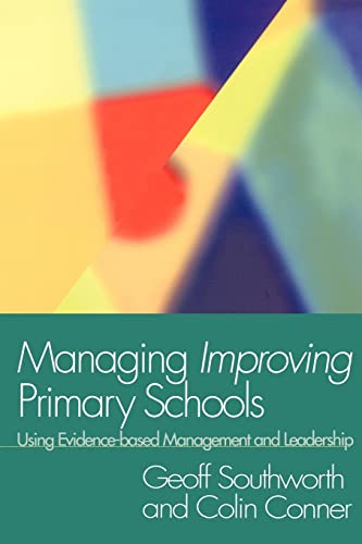 Beispielbild fr Managing Improving Primary Schools: Using Evidence-based Management (Using Evidence-Based Management and Leadership) zum Verkauf von WorldofBooks