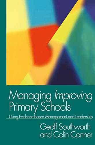9780750708340: Managing Improving Primary Schools: Using Evidence-based Management