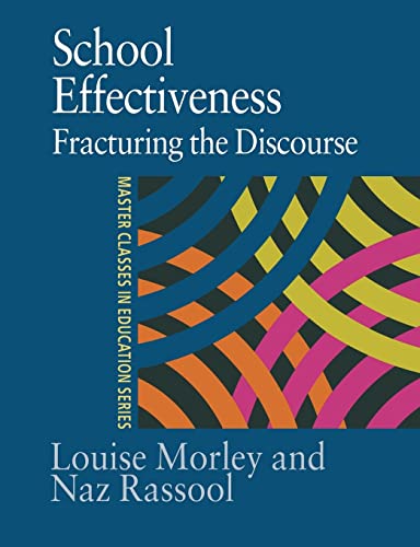 Stock image for School Effectiveness: Fracturing the Discourse (Master Classes in Education) for sale by Chiron Media