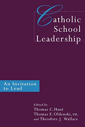 Stock image for Catholic School Leadership : An Invitation to Lead for sale by Better World Books